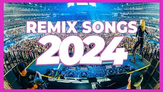 DJ REMIX SONG 2024  Mashups amp Remixes of Popular Songs 2024  Club Music DJ Remix Party Mix 2023 [upl. by Hali680]