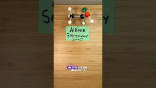 Master Alkene Selectivity [upl. by Akilat]