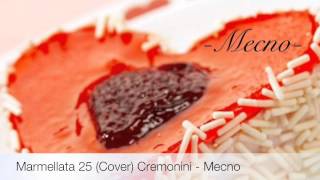 Marmellata 25 Cover Cesare Cremonini  Mecno [upl. by Chanda527]