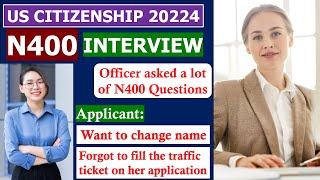 Practice N400 US Citizenship Interview 2024 Questions and Answers Officer asked alots [upl. by Emmerie333]