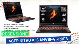 Acer Nitro V 16 ANV1641R0E8 Notebook Gaming Recensione [upl. by Terrena569]