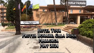 Hotel Tour  Protur Bonaire Cala Bona  May 2024 [upl. by Sadonia]