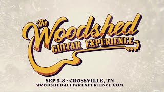 Woodshed Guitar Experience 2024 [upl. by Nalepka]