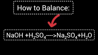 How to Balance NaOH H2SO4 Na2SO4 H2O [upl. by Ennasor989]