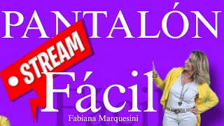 🔴 VIVO 🔴 Pantalón fácil Fabiana Marquesini Nro 50 [upl. by Eelyah]