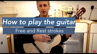 How to play FREE and REST strokes  tirando  apoyando Classical Guitar Tutorial [upl. by Yhcir]