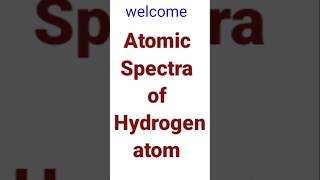 Atomic spectra of Hydrogen atom  spectral series found in atomic hydrogen  chemistry [upl. by Silda]