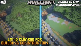 LAND CLEARED FOR BUILDING CONSTRUCTION  VILLAGE TO CITY TRANSFORMATION PART8  8 [upl. by Milty]