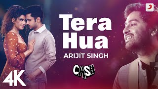 Tera Hua  Cash  Arijit Singh  Akull  Kunaal Vermaa  Amol Parashar  Smriti Kalra Vishesh  4K💖 [upl. by Gilman]