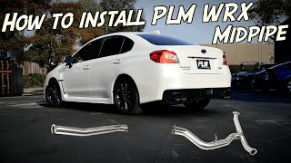 Upgraded WRX  STi StepbyStep PLM Mid Pipe Install [upl. by Guttery]