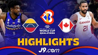 🇻🇪 Venezuela qualify for the World Cup  J9 Basketball Highlights vs 🇨🇦 Canada [upl. by Ocirederf536]