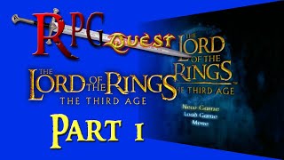 RPG Quest 447 The Lord of the Rings The Third Age PS2 Part 1 [upl. by Etteval]