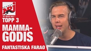 Farao Topp 3 quotMammagodisquot VAKNA MED NRJ [upl. by Aldos]