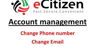 ECITIZEN EMAIL CHANGE OR PHONENUMBER [upl. by Gerfen]