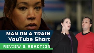 MAN ON A TRAIN  Horror Short Film Reaction and Review [upl. by Ettebab]