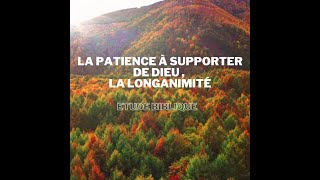 La Patience à supporter de Dieu La longanimité [upl. by Fabria]