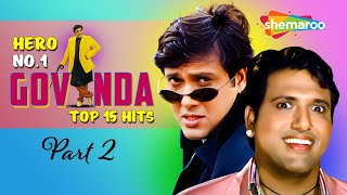 Best of Govinda  Vol2  Top 15 Hit Songs  90s Block Buster Romantic💖💘 Songs Collection [upl. by Hras]