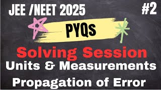 Propagation of Error PYQs Solved  Boost Your Scores Now [upl. by Ecnaiva]