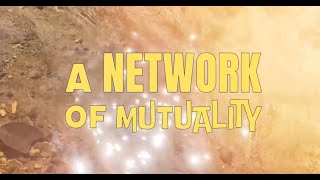 A Network of Mutuality [upl. by Alli593]