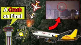 SwiftAir DHL Boeing B737400 Crash near Vilnius Airport [upl. by Aundrea398]