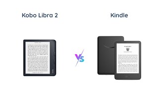 Kobo Libra 2 vs Kindle 2022 release  Which eReader is for you [upl. by Body]