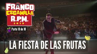 Franco Escamilla RPM parte 10 La fiesta de las frutas final [upl. by Capp35]