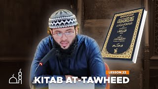 KITAB ATTAWHEED lesson 22  Ust Ehsan Arshad [upl. by Hagar795]