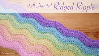 Simple Crochet Left Handed Ridged Ripple Blanket  Scarf [upl. by Nalac]