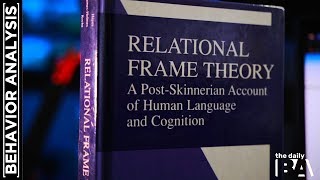 Relational Frame Theory A PostSkinnerian Account of Human Language and Cognition [upl. by Otreblada]