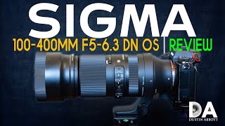 Sigma 100400mm F563 DN OS Review  4K [upl. by Cline]