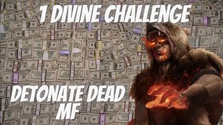 MF Detonate Dead Chieftain T16 6500 Wisps  1 Div Challenge  PoE 323 Affliction [upl. by Akerdal]