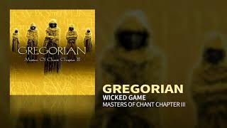 Gregorian  Wicked Game Masters Of Chant III [upl. by Sitof]