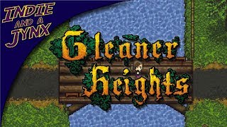 quotIndie and a Jynxquot  Lets Play Gleaner Heights  Gameplay Part 1  Twisted Farming RPG [upl. by Kania]