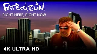 Fatboy Slim  Right Here Right Now Official 4K Video [upl. by Adlay]