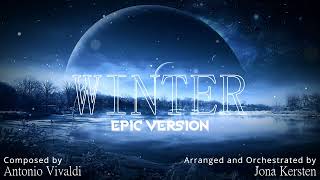 Antonio Vivaldi Winter The Four Seasons  EPIC ORCHESTRAL VERSION [upl. by Nwahsirhc]