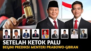 SAH JADI PRESIDEN BEGINI PREDIKSI MENTERI KABINET PRABOWOGIBRAN PERIODE 20242029 [upl. by Larentia131]