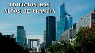 LOS 10 EDIFICIOS MAS ALTOS DE FRANCIA  Rascacielos Franceses [upl. by Warden]