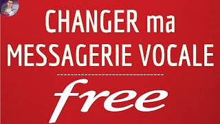 Comment changer sa messagerie vocale Free Mobile sur un portable ou un PC [upl. by Pierrepont]