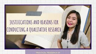 Justification and Reasons for Conducting a Qualitative Research [upl. by Akemahs]