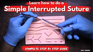 How to to do a Simple Interrupted Suture  Complete step by step guide [upl. by Pepe]