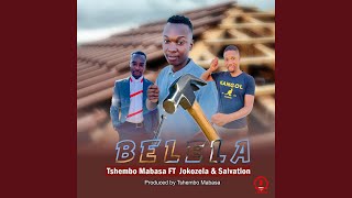 Belela feat Jokozela amp Salvation [upl. by Middleton891]