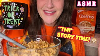 ❗️”TMI” Warning Funny story time 🙈 amp ASMR CHEERIOS PUMPKIN SPICE CEREAL Mukbang Soft Spoken [upl. by Maze643]