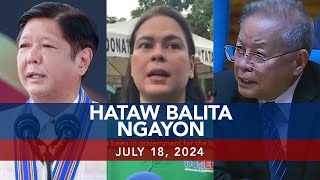 UNTV Hataw Balita Ngayon  July 18 2024 [upl. by Rysler985]