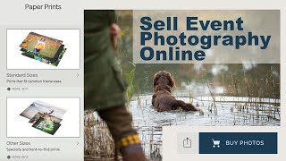 Sell Event Photography Online and sell prints using online client galleries [upl. by Sadnak]