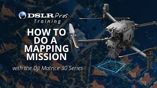 How to do a Mapping Mission with the DJI M30T  DSLRPros  Training [upl. by Marola]