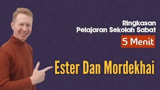 Ringkasan Pelajaran Sekolah Sabat 5 Menit  Ester Dan Mordekhai  Pdt Reza Abraham [upl. by Binni]