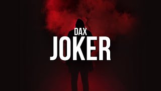 Dax  JOKER Lyrics [upl. by Sandie]