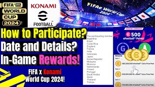 FIFAe World Cup 2024  Konami efootball X FIFA  How to participate Details and InGame Rewards [upl. by Nillek271]