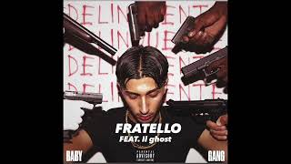 Baby Gang  FRATELLO feat Il Ghost [upl. by Asiak]