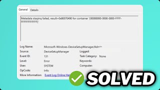 FIXED Device Setup Manager Event ID 131 error in Windows 1011 [upl. by Berky]